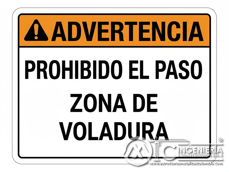 Señal de advertencia prohibido el paso en zona de arenado en Bogotá, Colombia. Montajes, Ingeniería y Construcción. MIC SAS.