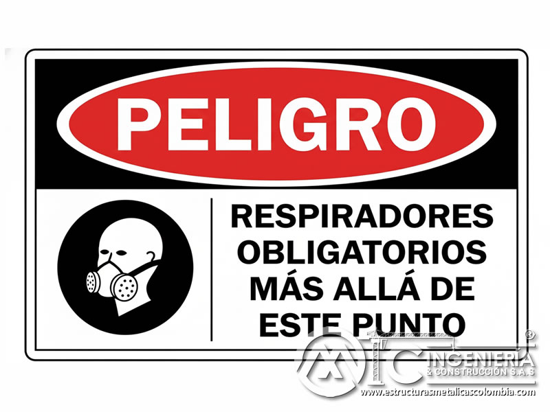 Señal de respiradores obligatorios en área de chorreado de arena en Bogotá, Colombia. Montajes, Ingeniería y Construcción. MIC SAS.